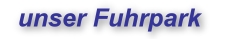 unser fuhrpark